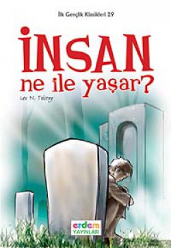 İnsan Ne ile Yaşar? / İlk Gençlik Klasikleri -29