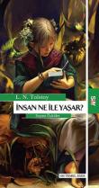 İnsan Ne ile Yaşar / Seçme Öyküler