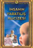 İnsanın Yaratılış Mucizesi