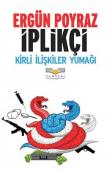 İplikçi  Kirli İlişkiler Yumağı