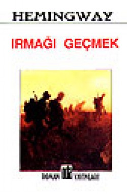 Irmağı Geçmek