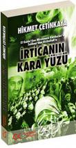 İrtica'nın Kara Yüzü  El Kaide'den Müslüman Kardeşler'e Taliban'dan Hizbullah'a