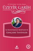 İş Hayatımdan Kesitler ve Gençlere Tavsiyeler