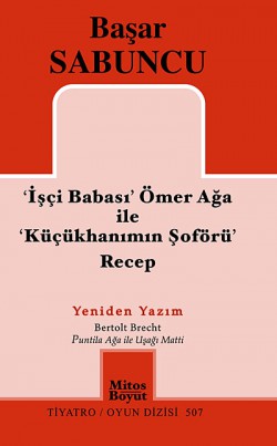 'İşçi Babası' Ömer Ağa İle' Küçükhanım'ın Şoförü' 