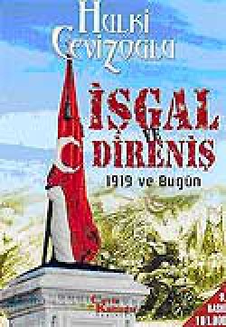 İşgal ve Direniş 1919 ve Bugün