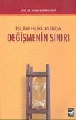 İslam Hukukunda Değişmenin Sınırı