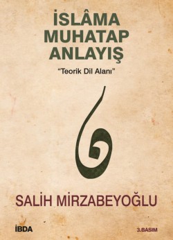 İslama Muhatap Anlayış