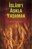 İslam'ı Aşkla Yaşamak