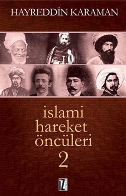 İslami Hareket Öncüleri -2