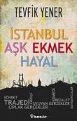 İstanbul Aşk Ekmek Hayal