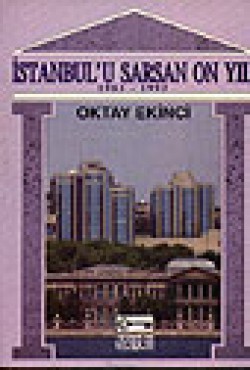 İstanbul'u Sarsan On Yıl/ 1983-1993