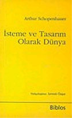 İsteme ve Tasarım Olarak Dünya