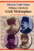 İttihatçı Liderlerin Gizli Mektupları