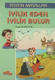 İyilik Eden İyilik Bulur