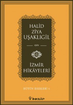 İzmir Hikayeleri / Bütün Eserleri 4