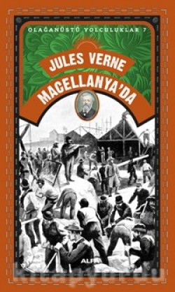 Jules Verne Macellanya'da / Olağanüstü Yolculuklar