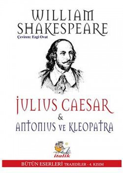 Julius Caesar - Antonius ve Kleopatra