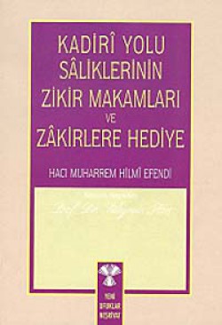 Kadiri Yolu Saliklerin Zikir Makamları ve Zakirler