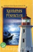 Kahraman Fenerciler / Gençler İçin Seçme Eserler 30