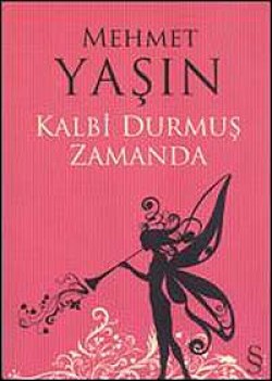 Kalbi Durmuş Zamanda