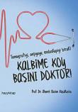 Kalbime Koy Başını Doktor