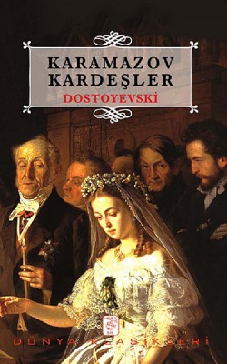 Karamazov Kardeşler (Tam Metin - Tek Cilt)