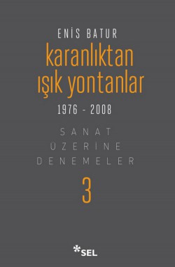 Karanlıktan Işık Yontanlar  Sanat Üzerine Denemele