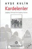 Kardelenler / Çağdaş Türkiye'nin Çağdaş Kızları