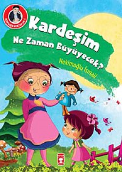 Kardeşim Ne Zaman Büyüyecek? / Dedemden Mektuplar 