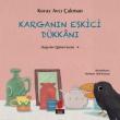 Karganın Eskici Dükkanı / Değerler Eğitimi Serisi 4