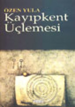 Kayıpkent Üçlemesi