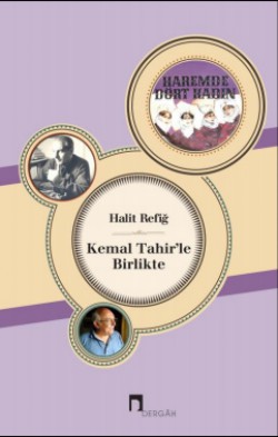 Kemal Tahir'le Birlikte