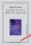 Kemalist Devrim 2 /Din ve Allah