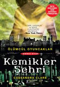 Kemikler Şehri  Ölümcül Oyuncaklar 1. Kitap