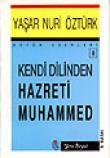 Kendi Dilinden Hz. Muhammed