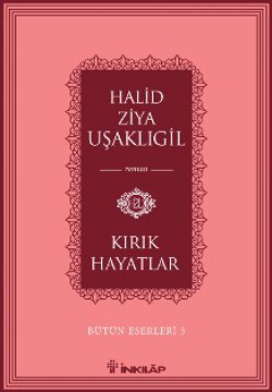 Kırık Hayatlar / Bütün Eserleri 3