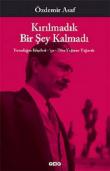 Kırılmadık Bir Şey Kalmadı