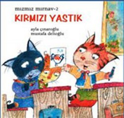 Kırmızı Yastık / Mızmız Mırnav -2