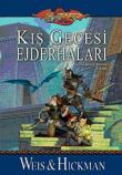 Kış Gecesi Ejderhaları  Ejderha Mızrağı Destanı 2.Kitap