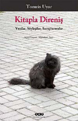 Kitapla Direniş  Yazılar /Söyleşiler/ Soruşturmala