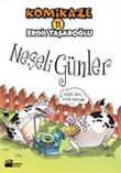 Komikaze 11 / Neşeli Günler