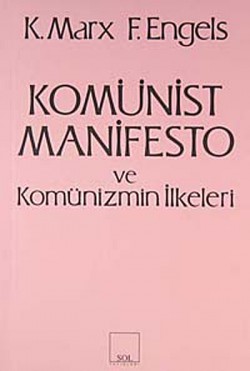 Komünist Manifesto ve Komünizmin İlkeleri