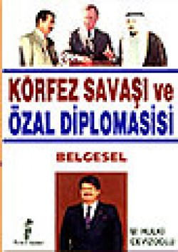 Körfez Savaşı ve Özal Diplomasisi