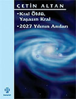 Kral Öldü Yaşasın Kral/2027 Yılının Anıları