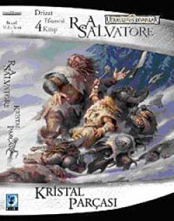 Kristal Parçası / Drizzt Efsanesi 4. Kitap