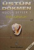 Küçük Şeyler 1 / Deniz Kabukları