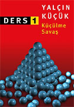 Küçülme Savaş / Ders 1