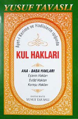 Kul Hakları / Ayet-i Kerime ve Hadislerin Işığında