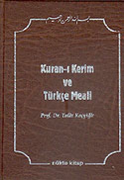 Kur'an-ı Kerim ve Türkçe Meali