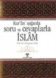 Kuran Işığında Soru ve Cevaplarla İslam -1